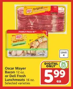 Vons Oscar Mayer Bacon 12 oz. or Deli Fresh Lunchmeats 16 oz offer