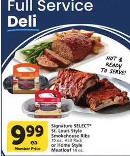 Vons Signature SELECT St. Louis Style Smokehouse Ribs, 10 oz., Half Rack or Home Style Meatloaf, 18 oz offer