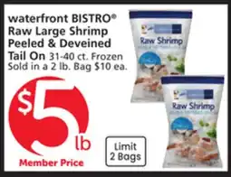 Vons waterfront BISTRO Raw Large Shrimp Peeled & Deveined offer
