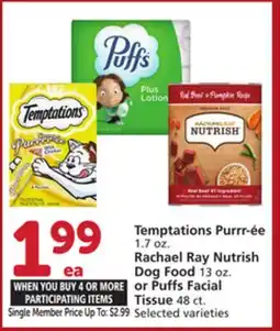Vons Temptations Purrr-ée 1.7 oz. Rachael Ray Nutrish Dog Food 13 oz. or Puffs Facial Tissue 48 ct offer