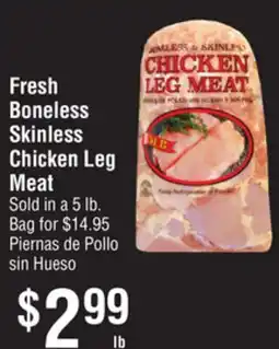 Smart & Final Fresh Boneless Skinless Chicken Leg Meat offer