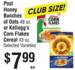 Smart & Final Post Honey Bunches of Oats 48 oz. or Kellogg's Corn Flakes Cereal offer