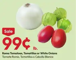 Stater Bros Roma Tomatoes, Tomatillos or White Onions offer