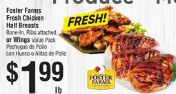 Smart & Final Foster Farms Fresh Chicken Half Breasts or Wings offer