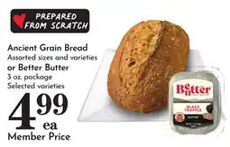Pavilions Ancient Grain Bread Assorted sizes and varieties or Better Butter 3 oz. package offer