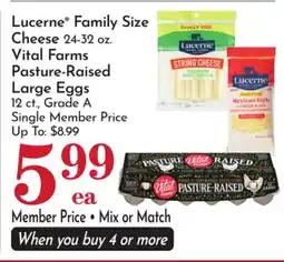 Pavilions Lucerne Family Size Cheese 24-32 oz. Vital Farms Pasture-Raised Large Eggs 12 ct., Grade A offer