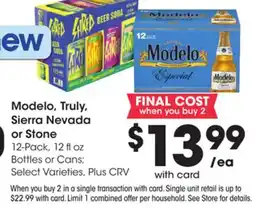 Ralphs Modelo, Truly, Sierra Nevada or Stone offer