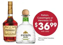 Ralphs Patron, Casamigos or Hennessy VS offer