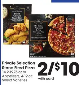 Ralphs Private Selection Stone Fired Pizza or Appetizers offer