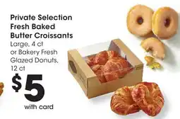 Ralphs Private Selection Fresh Baked Butter Croissants offer