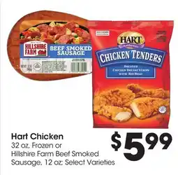 Food 4 Less Hart Chicken 32 oz, Frozen or Hillshire Farm Beef Smoked Sausage, 12 oz offer