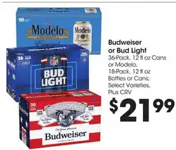 Food 4 Less Budweiser or Bud Light 36-Pack, 12 floz Cans or Modelo, 18-Pack, 12 floz Bottles or Cans offer