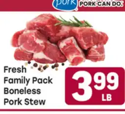 Tony’s Fresh Market Fresh Family Pack Boneless Pork Stew offer