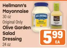 Tony’s Fresh Market Hellmann's Mayonnaise 30 oz Original Only Olive Garden Salad Dressing 24 oz offer