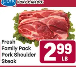 Tony’s Fresh Market Fresh Family Pack Pork Shoulder Steak offer