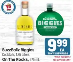 Tony’s Fresh Market BuzzBallz Biggies Cocktails, 1.75 Liters On The Rocks offer