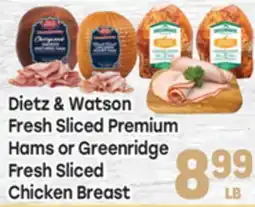 Tony’s Fresh Market Dietz & Watson Fresh Sliced Premium Hams or Greenridge Fresh Sliced Chicken Breast offer