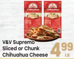 Tony’s Fresh Market V&V Supremo Sliced or Chunk Chihuahua Cheese offer