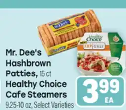 Tony’s Fresh Market Mr. Dee's Hashbrown Patties, 15 ct Healthy Choice Cafe Steamers 9.25-10 oz offer