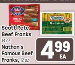 Tony’s Fresh Market Scott Pete Beef Franks or Nathan's Famous Beef Franks offer