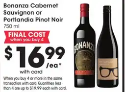 Mariano's Bonanza Cabernet Sauvignon or Portlandia Pinot Noir offer