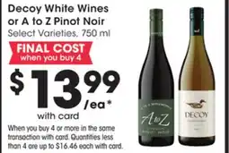 Mariano's Decoy White Wines or A to Z Pinot Noir offer
