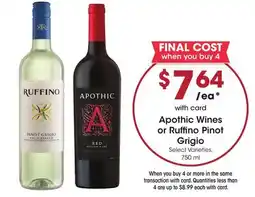 Mariano's Apothic Wines or Ruffino Pinot Grigio offer