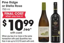 Mariano's Pine Ridge or Stella Rosa offer