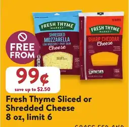 Fresh Thyme Fresh Thyme Sliced or Shredded Cheese offer