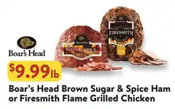 Fresh Thyme Boar's Head Brown Sugar & Spice Ham or Firesmith Flame Grilled Chicken offer