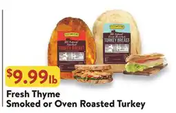 Fresh Thyme Fresh Thyme Smoked or Oven Roasted Turkey offer