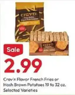 Stater Bros Crav'n Flavor French Fries or Hash Brown Potatoes offer
