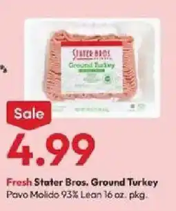 Stater Bros Fresh Stater Bros. Ground Turkey offer