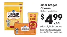 Kroger 32 oz Kroger Cheese offer