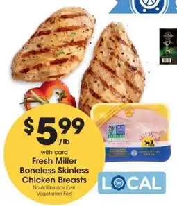 Kroger Fresh Miller Boneless, Skinless Chicken Breasts offer
