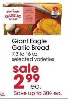 Giant Eagle Giant Eagle Garlic Bread offer