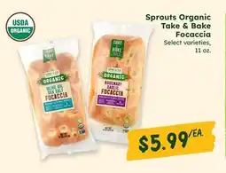 Sprouts Farmers Market Sprouts Organic Take & Bake Focaccia offer