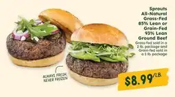 Sprouts Farmers Market Sprouts All-Natural Grain-Fed 85% Lean or Grain-Fed 93% Lean Ground Beef offer