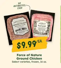 Sprouts Farmers Market Force of Nature Ground Chicken offer