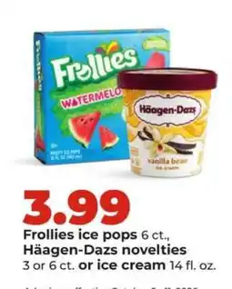 Hy-Vee Frollies ice pops / Häagen-Dazs novelties offer