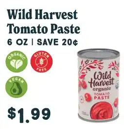 Market of Choice Wild Harvest Tomato Paste offer