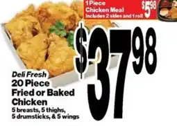 Super Saver Deli Fresh 20 Piece Fried or Baked Chicken offer