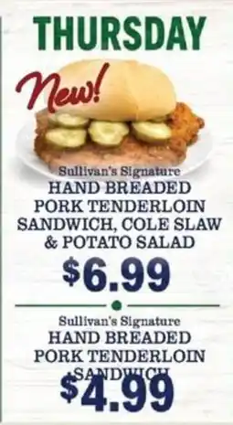 Sullivan's Foods Sullivan's Signature Hand Breaded Pork Tenderloin Sandwich offer