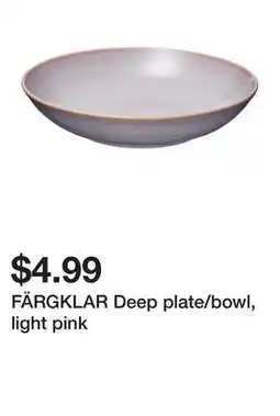 Ikea FÄRGKLAR Deep plate/bowl, light pink offer