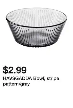 Ikea HAVSGÄDDA Bowl, stripe pattern/gray offer