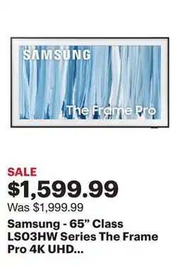 Best Buy Samsung - 65 Class LS03HW Series The Frame Pro 4K UHD SamsungVision AI Smart Tizen TV (2026) offer