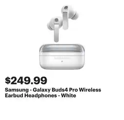 Best Buy Samsung - Galaxy Buds4 Pro Wireless Earbud Headphones - White offer