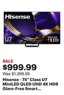 Best Buy Hisense - 75 Class U7 MiniLED QLED UHD 4K HDR Glare-Free Smart Google TV with Gemini (2026) offer