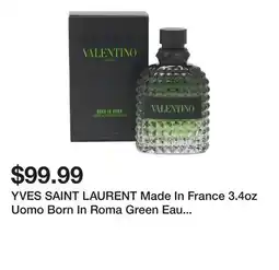 Marshalls YVES SAINT LAURENT Made In France 3.4oz Uomo Born In Roma Green Eau De Toilette offer