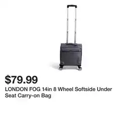 Marshalls LONDON FOG 14in 8 Wheel Softside Under Seat Carry-on Bag offer